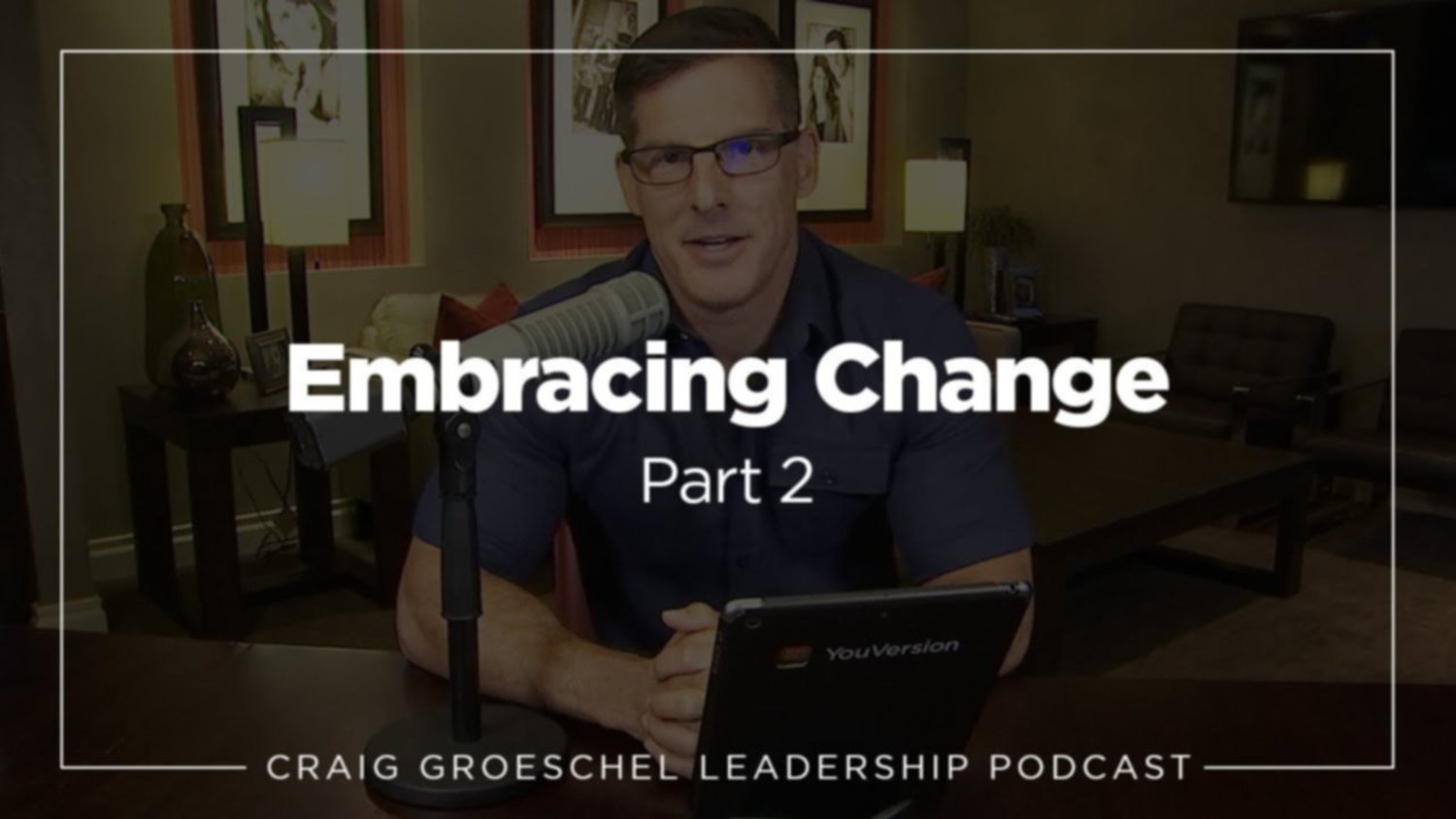 Craig Groeschel Leadership Podcast | Life.Church